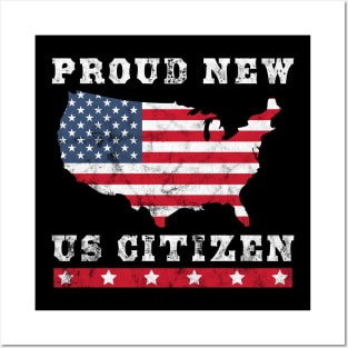 Proud New US Citizen United States Citizenship Posters and Art